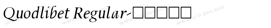 Quodlibet Regular字体转换